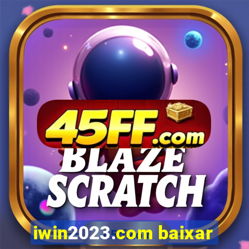 iwin2023.com baixar